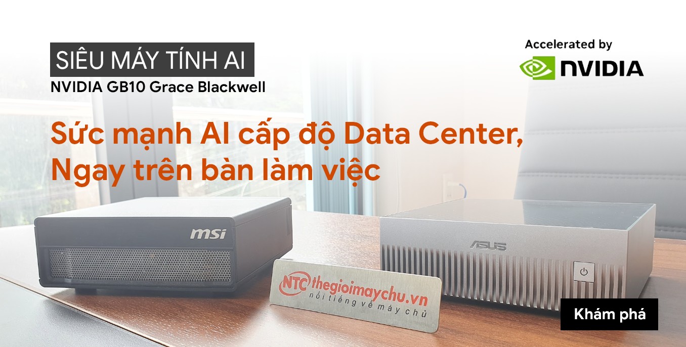 Máy tính AI với siêu chip NVIDIA GB10 Grace Blackwell
